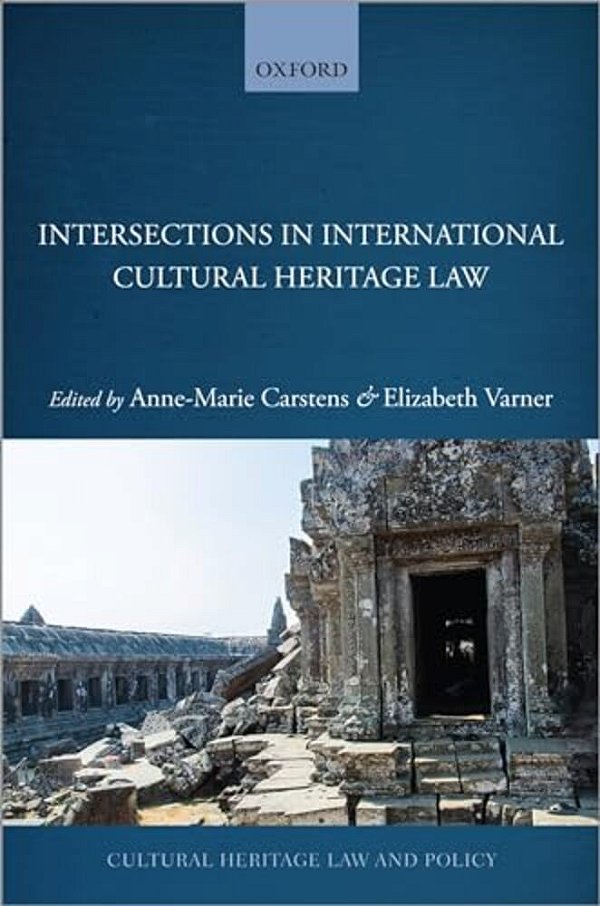 Intersections In International Cultural Heritage Law-..
