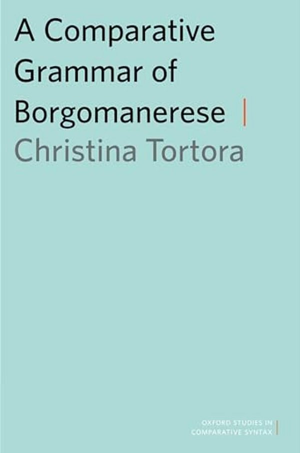 Comparative Grammar Of Borgomanerese-..