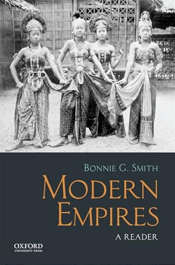 Modern Empires: A Reader-..