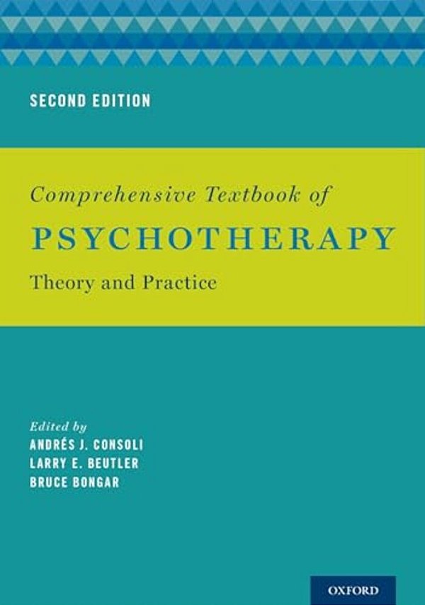 Comprehensive Textbook Of Psychotherapy: Theory And Practice-..