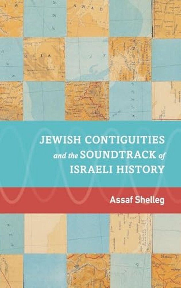 Jewish Contiguities And The Soundtrack Of Israeli History-..