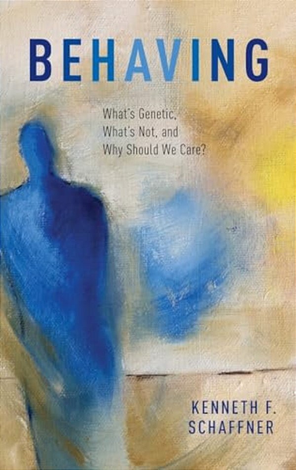Behaving: What's Genetic, What's Not, And Why Should We Care?-..