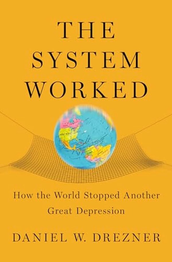 System Worked: How The World Stopped Another Great Depression-..