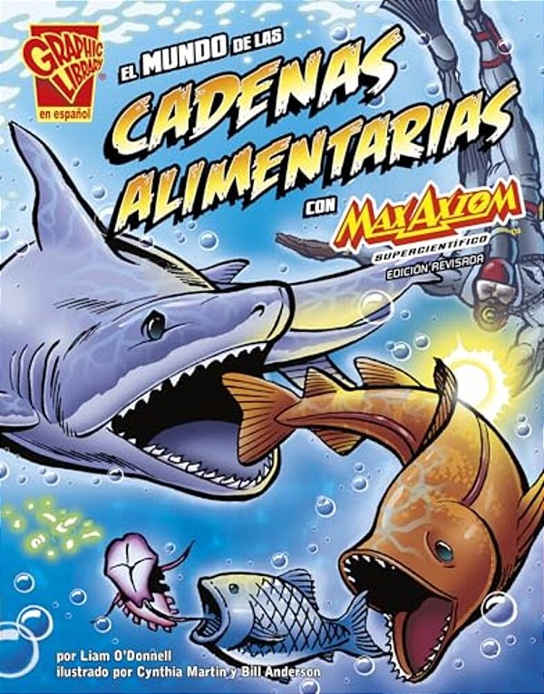 El Mundo De Las Cadenas Alimentarias Con Max Axiom, Supercientífico-..
