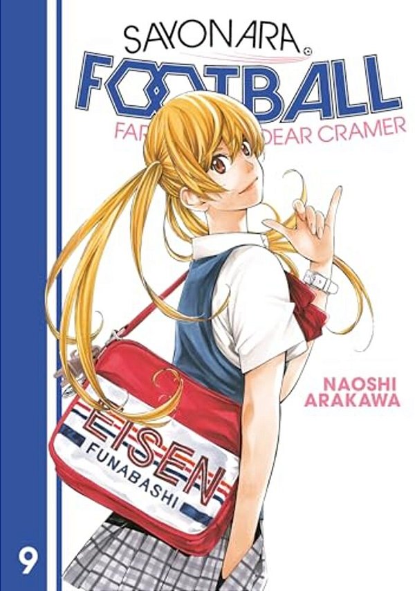 Sayonara, Football 9: Farewell, My Dear Cramer-..