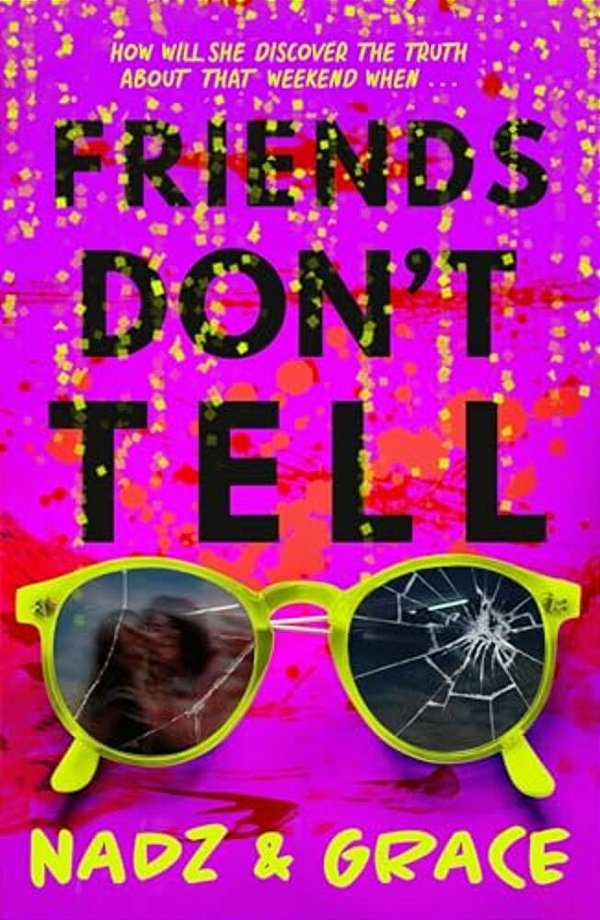 Friends Don't Tell-..