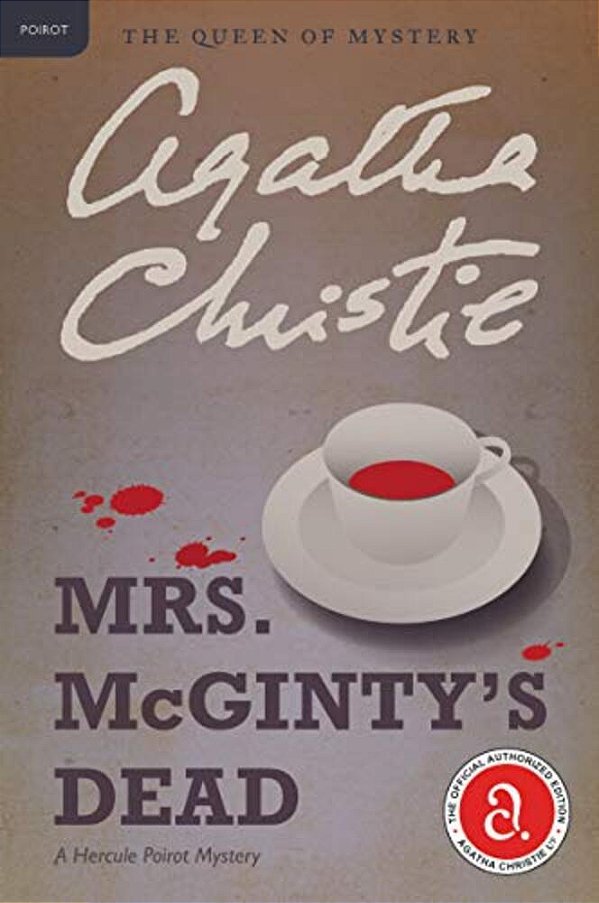 Mrs. Mcginty's Dead: A Hercule Poirot Mystery: The Official Authorized Edition-..