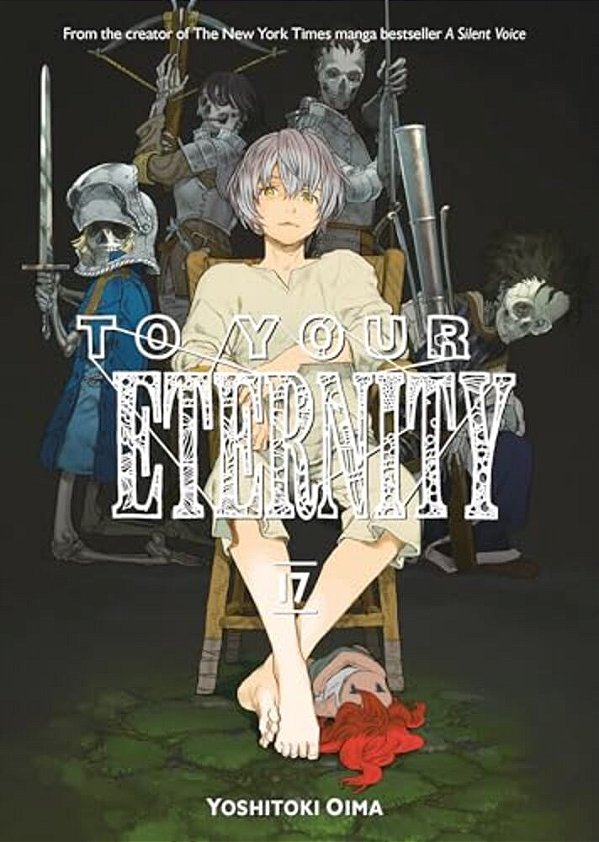 To Your Eternity 17-..