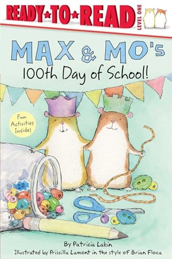 Max & Mo's 100Th Day Of School!: Ready-To-read Level 1-..