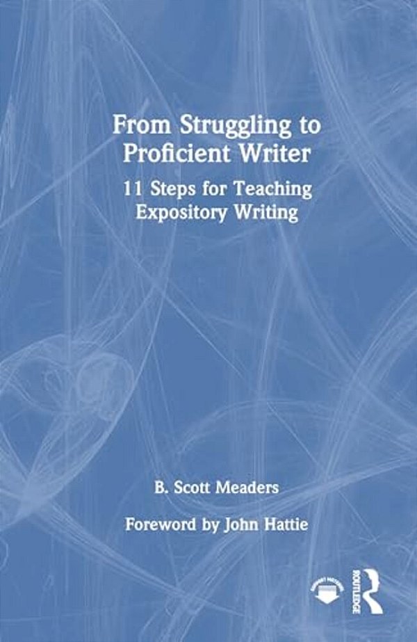 From Struggling To Proficient Writer: 11 Steps For Teaching Expository Writing-..