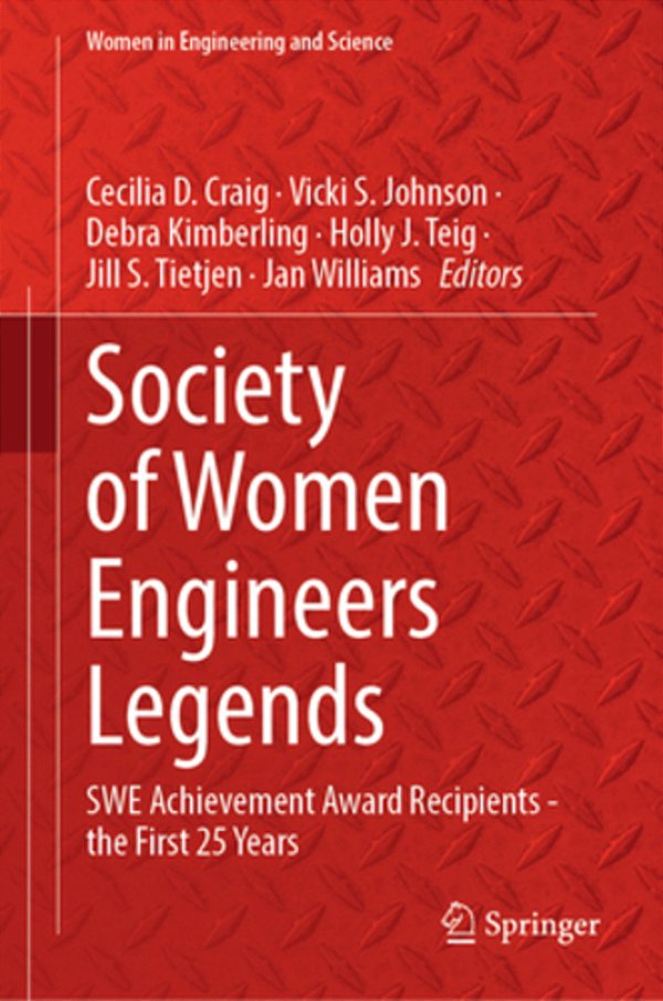 Women Engineering Legends 1952-1976:: Society Of Women Engineers Achievement Award Recipients-..