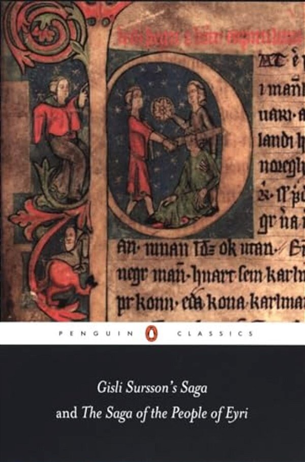 Gisli Sursson's Saga And The Saga Of The People Of Eyri-..