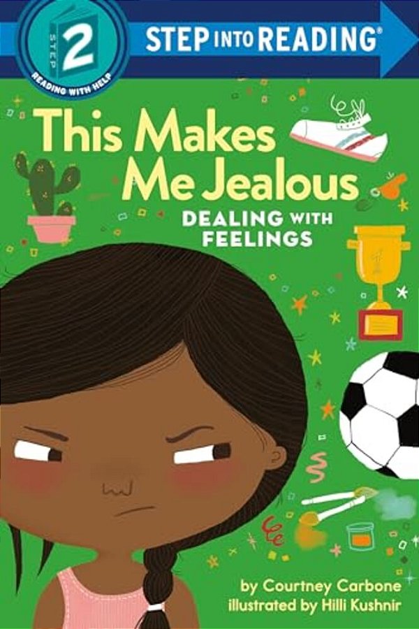 This Makes Me Jealous: Dealing With Feelings-..