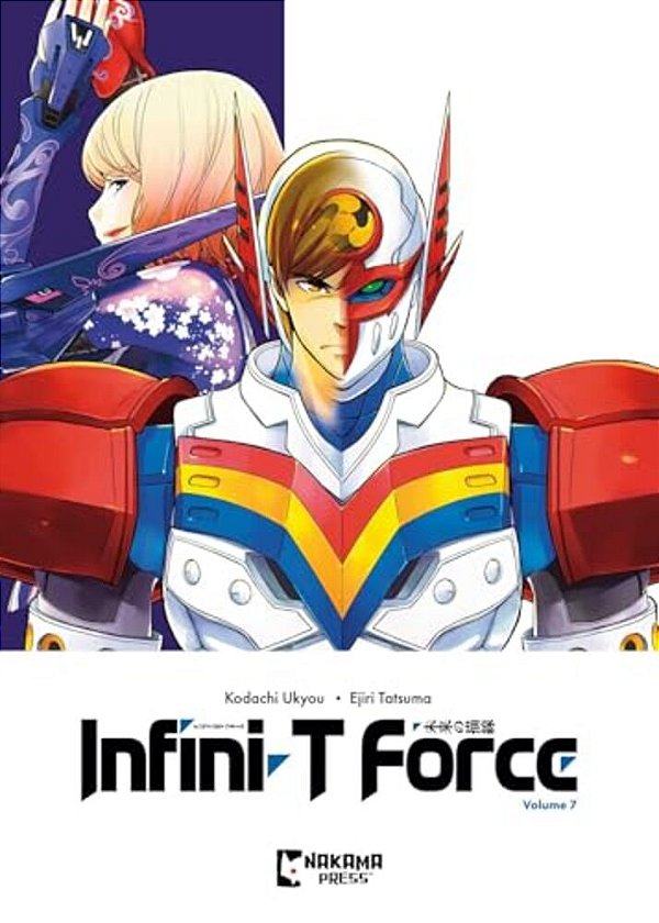 Infini-t Force Vol. 7-..
