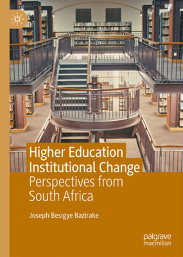 Higher Education Institutional Change: Perspectives From South Africa-..