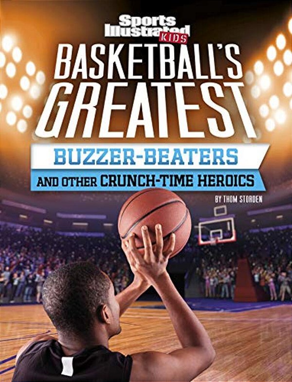 Basketball's Greatest Buzzer-Beaters And Other Crunch-Time Heroics-..