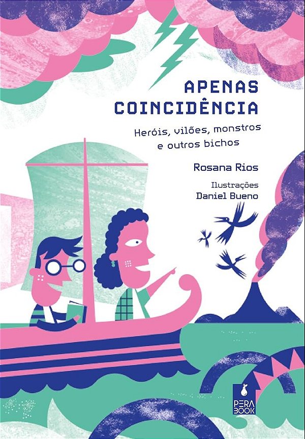 Apenas Coincidencia Herois, Viloes, Monstros E Outros Bichos