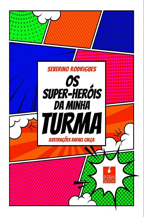Os Super-Herois Da Minha Turma