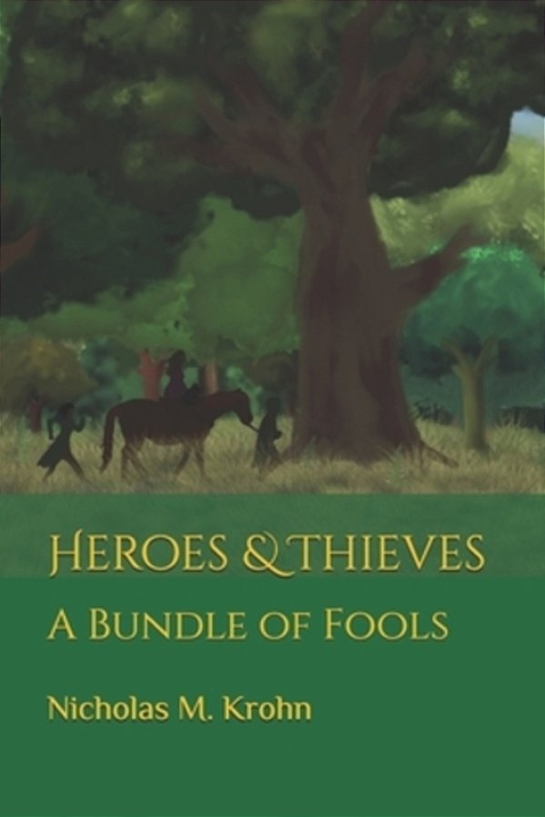 Heroes & Thieves: A Bundle Of Fools-..