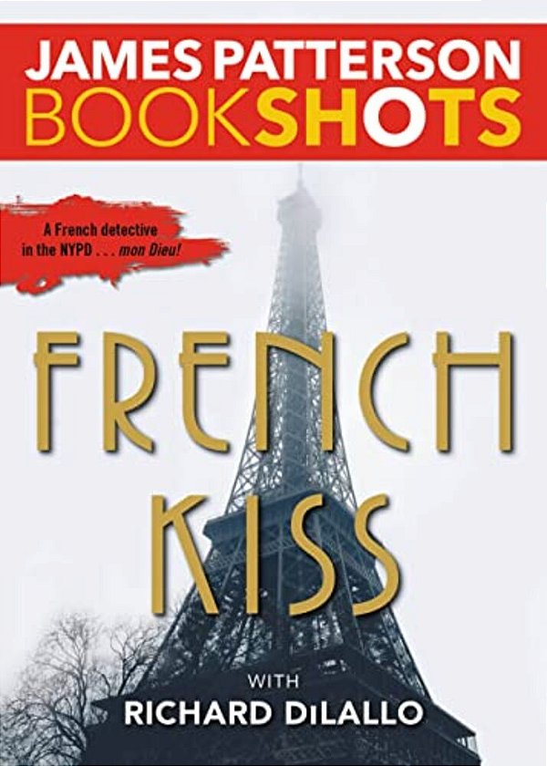 French Kiss: A Detective Luc Moncrief Mystery-..