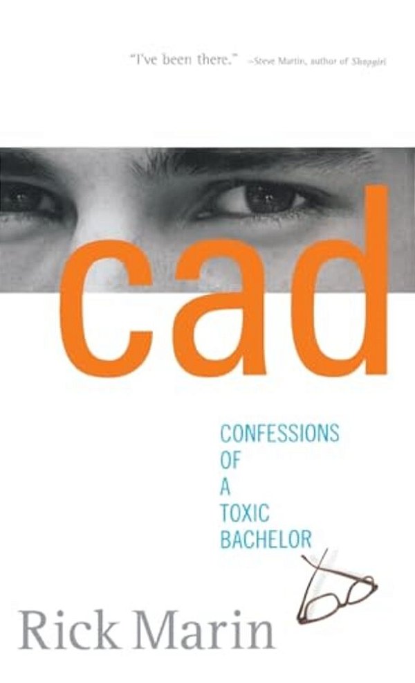 Cad: Confessions Of A Toxic Bachelor-..