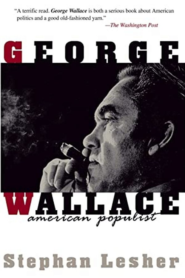 George Wallace: American Populist-..