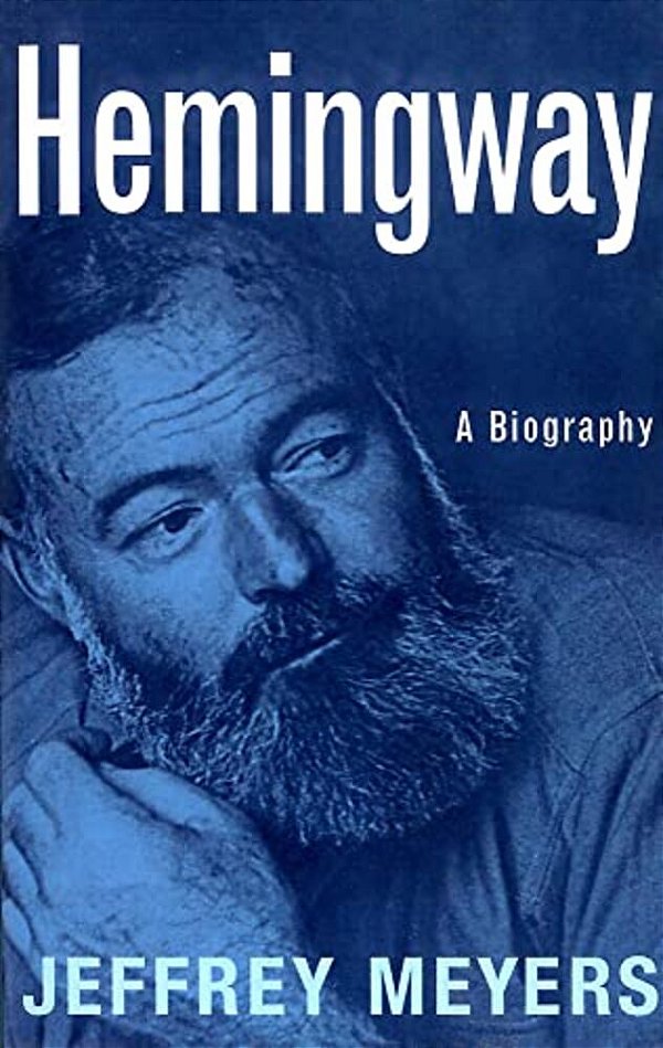 Hemingway: A Biography-..