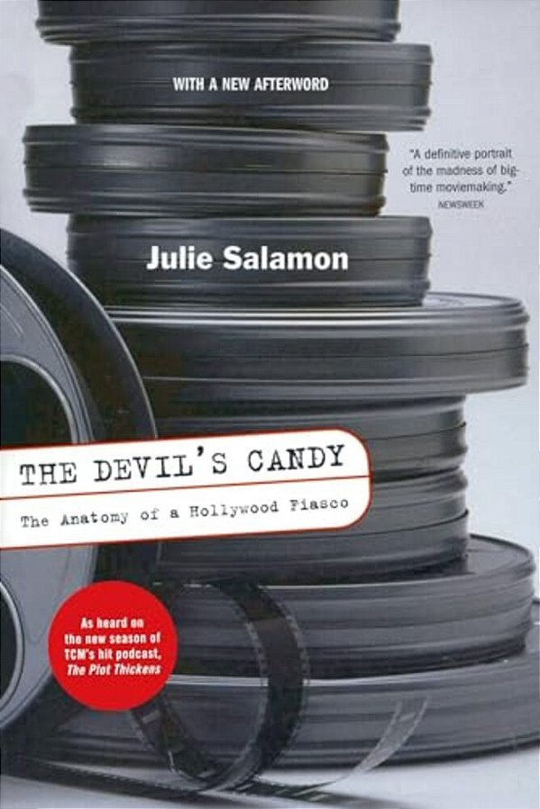 The Devil's Candy: The Anatomy Of A Hollywood Fiasco-..