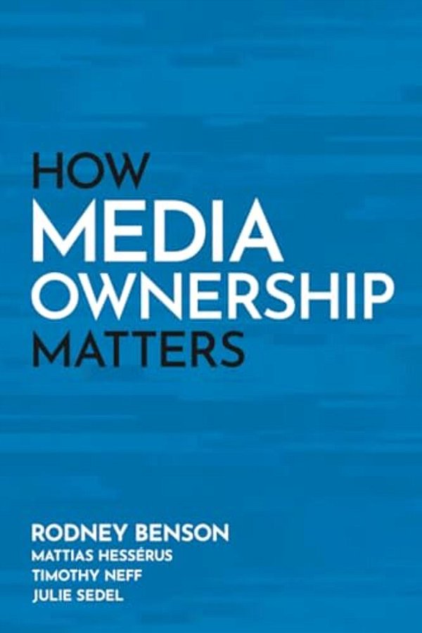 How Media Ownership Matters-..