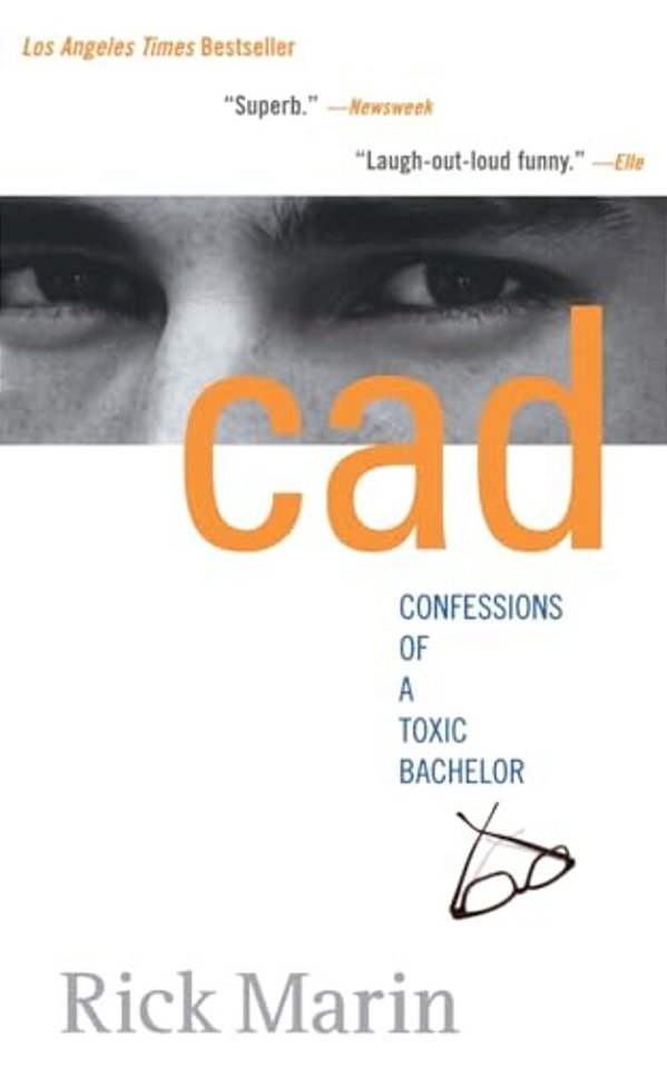 Cad: Confessions Of A Toxic Bachelor-..