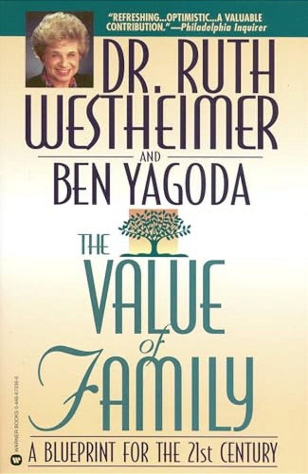 The Value Of Family: A Blueprint For The 21St Century-..