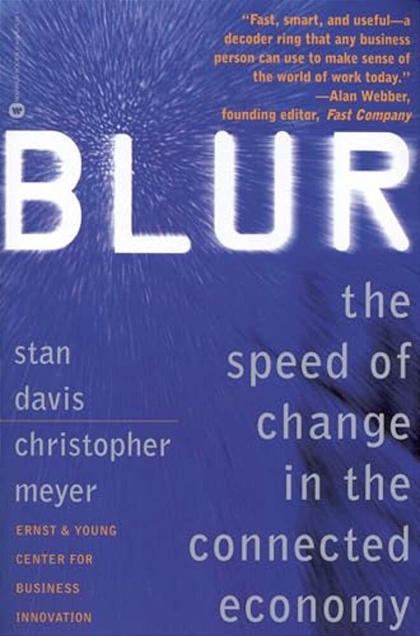Blur: The Speed Of Change In The Connected Economy-..