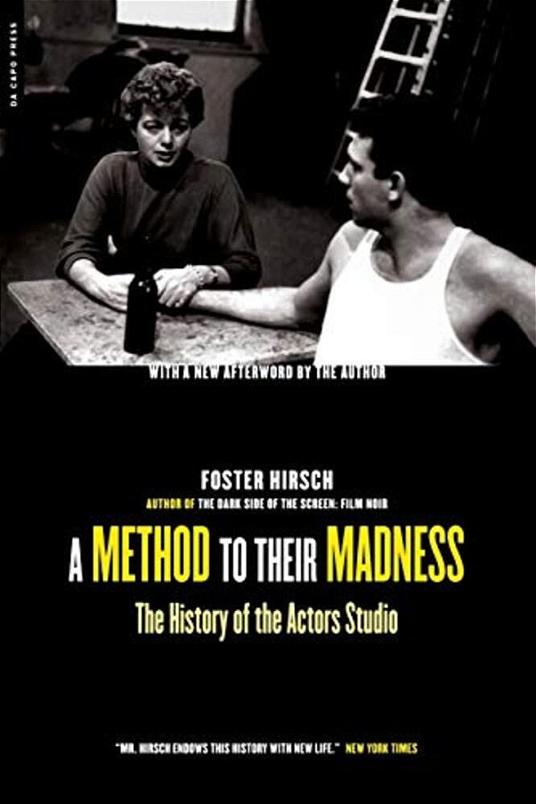 A Method To Their Madness: The History Of The Actors Studio-..