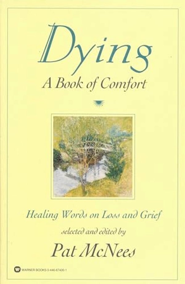 Dying: A Book Of Comfort-..
