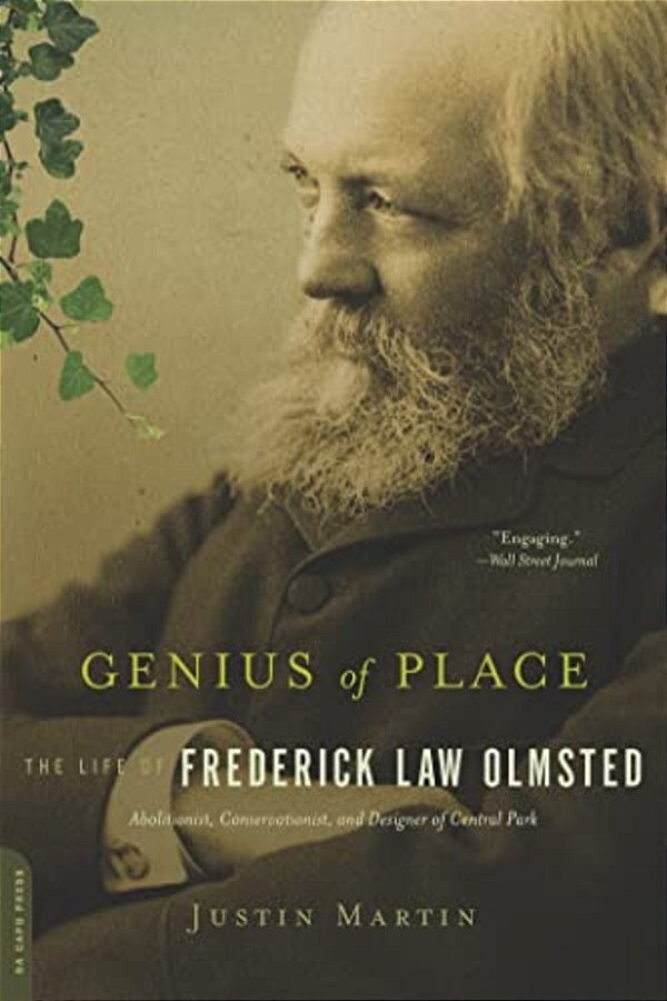Genius Of Place: The Life Of Frederick Law Olmsted-..
