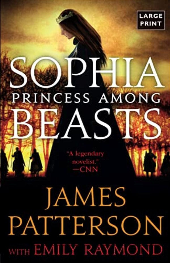 Sophia, Princess Among Beasts (Large Print)-..