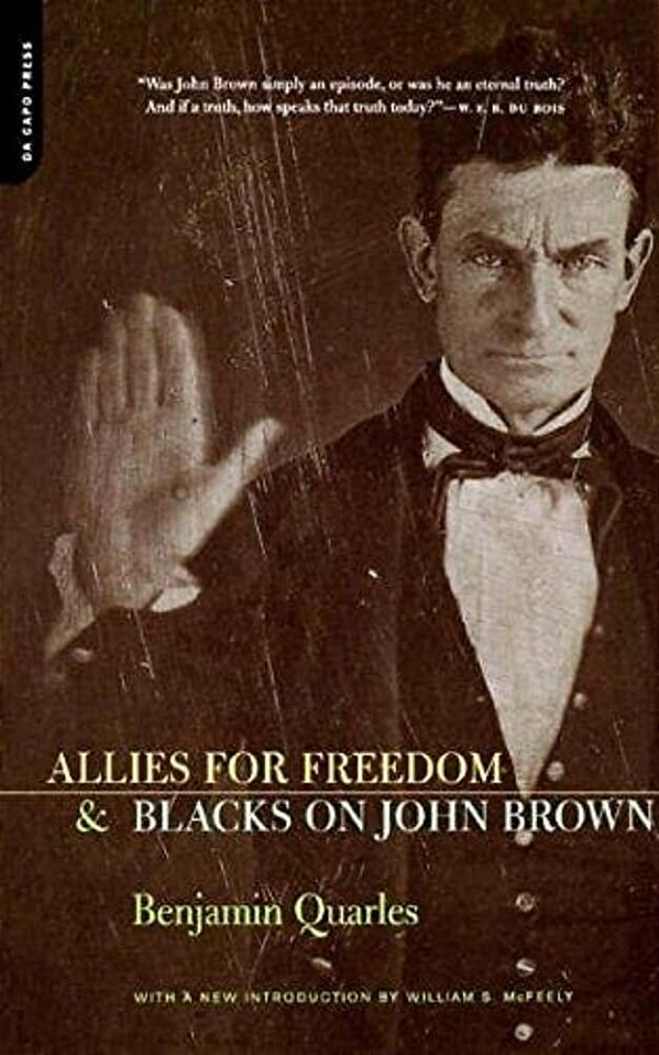 Allies For Freedom & Blacks On John Brown-..