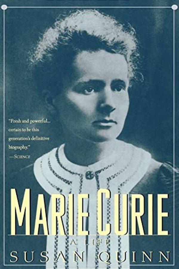 Marie Curie: A Life-..