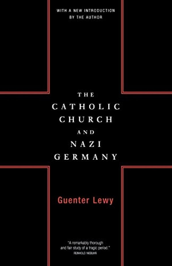 The Catholic Church And Nazi Germany-..