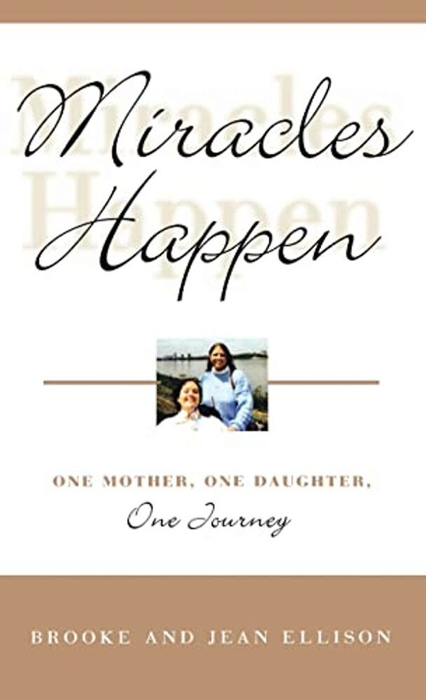 Miracles Happen: One Mother, One Daughter, One Journey-..