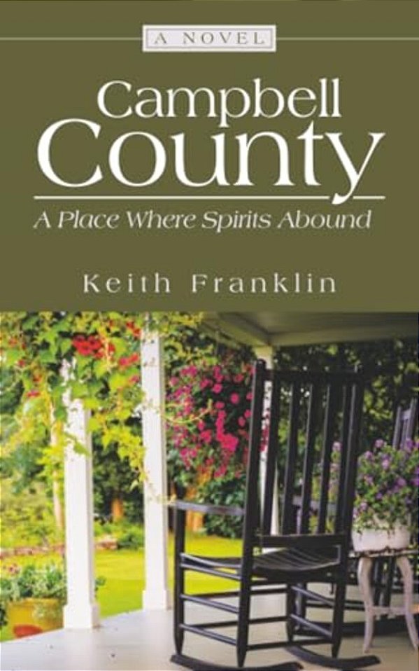 Campbell County: A Place Where Spirits Abound-..