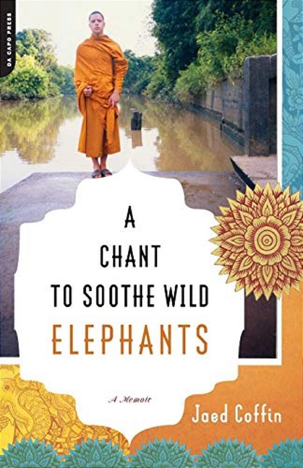 A Chant To Soothe Wild Elephants-..