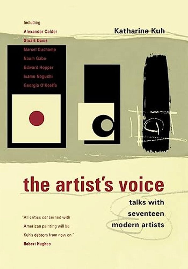 The Artist's Voice: Talks With Seventeen Modern Artists-..