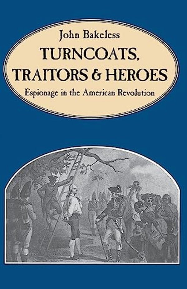 Turncoats, Traitors And Heroes-..