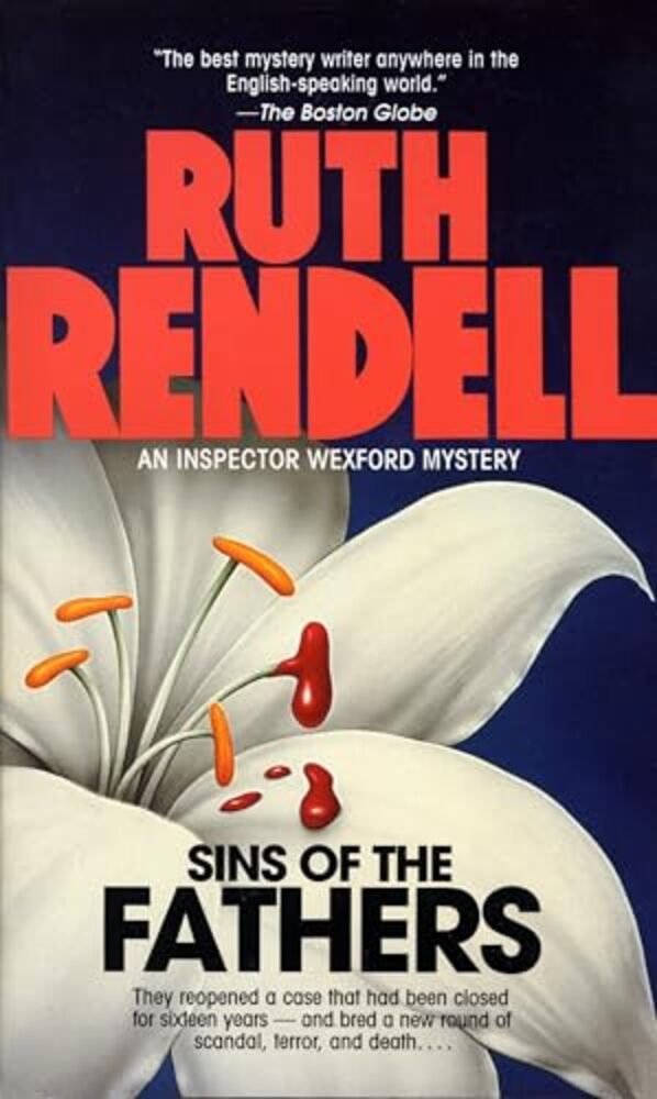 Sins Of The Fathers: An Inspector Wexford Mystery-..