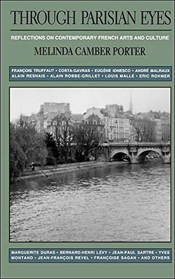 Through Parisian Eyes: Reflections On Contemporary French Arts And Culture-..