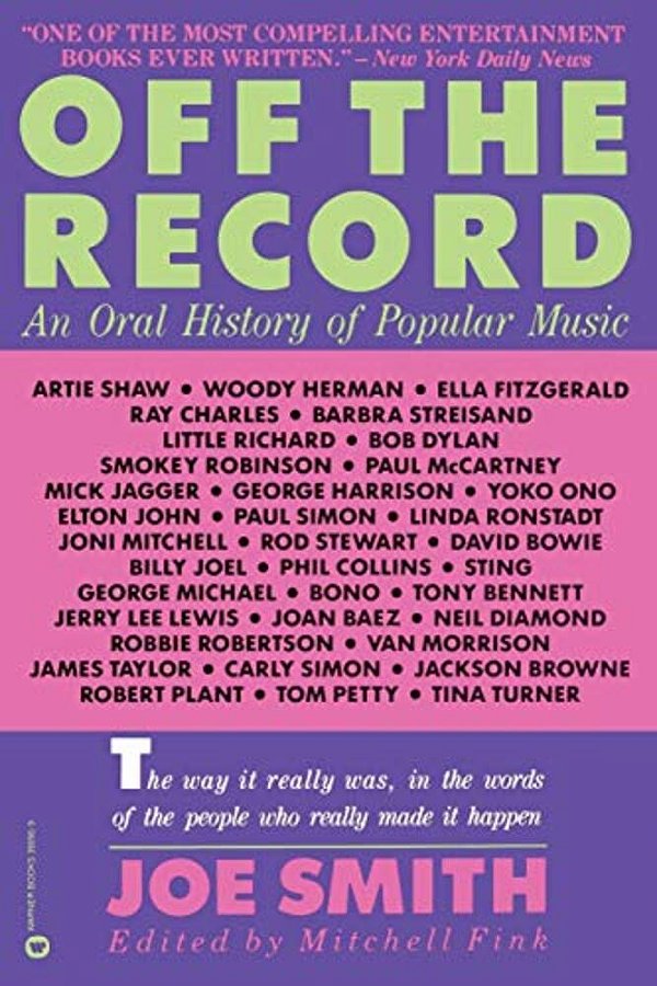 Off The Record: An Oral History Of Popular Music-..