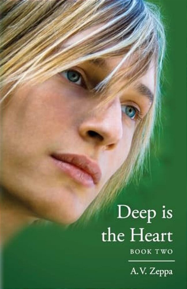 Deep Is The Heart: Book Two-..