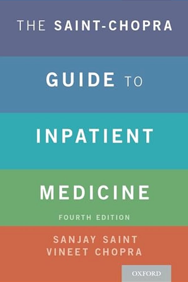 Saint-Chopra Guide To Inpatient Medicine-..