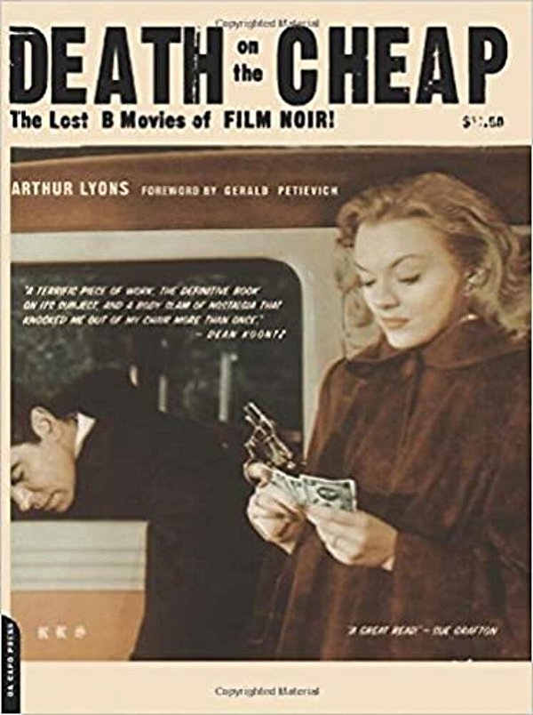 Death On The Cheap: The Lost B Movies Of Film Noir-..